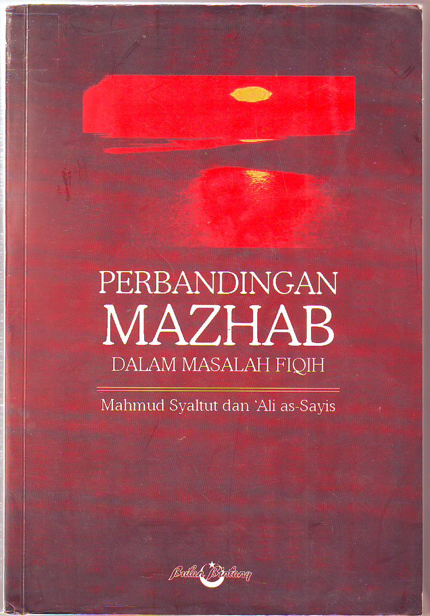 PERBANDINGAN MAZHAB DALAM MASALAH FIQIH