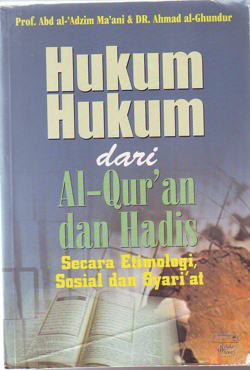 Hukum-Hukum Dari Al-Qur'an dan Hadist Secara Etimologi, Sosial dan Syari'at