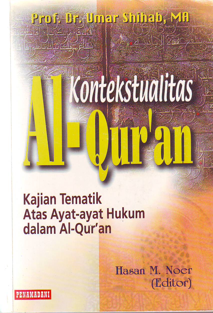 Kajian Tematik Atas Ayat-Ayat Hukum Dalam Al-Qur'an