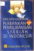ASPEK-ASPEK HUKUM PERBANKAN & PERASURANSIAN SYARIAH INDONESIA