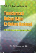 Transformasi Hukum Islam Ke Hukum Nasional