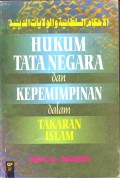 Hukum Tata Negara Dan Kepemimpinan Dalam Takaran Islam