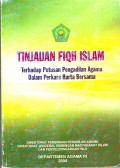 Tinjauan Fiqh Islam Terhadap Putusan Pengadilan Agama Tentang Perkara Harta Bersama